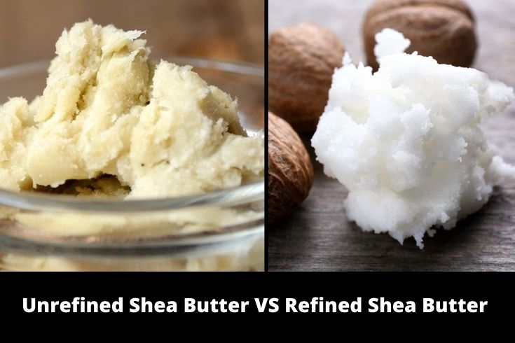 Refined Vs Unrefined Shea butter