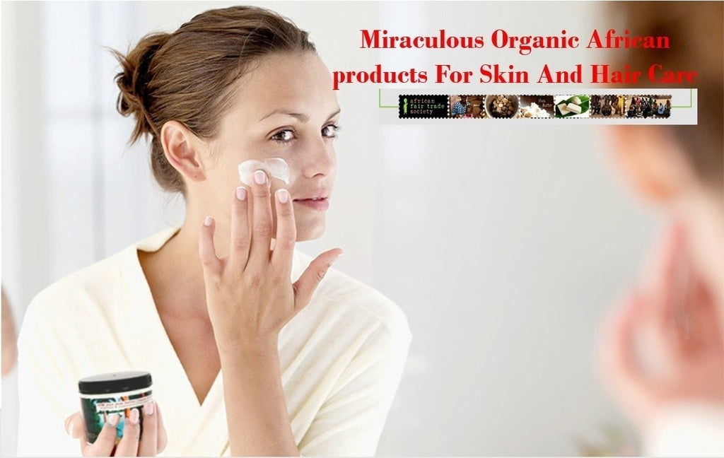 Miraculous Organic African products For Skin And Hair Care